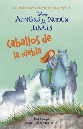 Beispielbild fr Caballos de la Niebla: Amigas de Nunca Jams 4 zum Verkauf von Hamelyn