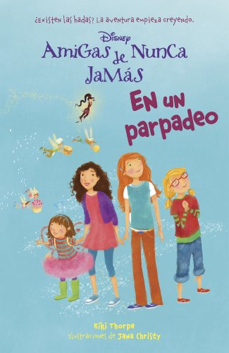Beispielbild fr En Un Parpadeo: Amigas de Nunca Jams 1 zum Verkauf von Hamelyn