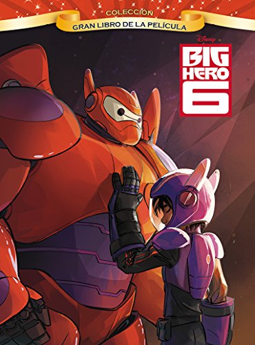 9788499516233: Big Hero 6 - Gran Libro De La Pelicula