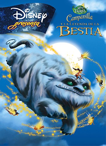 Beispielbild fr Campanilla y la Leyenda de la Bestia. Disney Presenta (Disney. Fairies) zum Verkauf von medimops