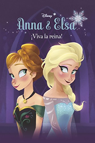 Beispielbild fr Frozen. Anna y Elsa. viva la Reina!: Anna y Elsa N1 zum Verkauf von Hamelyn