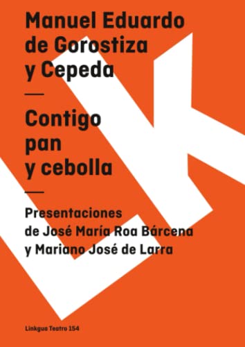 Imagen de archivo de Contigo pan y cebolla/ you bread and onions a la venta por Revaluation Books