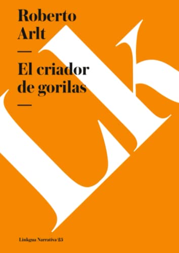 9788499530864: El criador de gorilas: 25 (Narrativa)