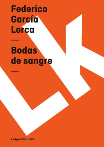 Bodas de sangre (Teatro) (Spanish Edition) (9788499530871) by GarcÃ­a Lorca, Federico