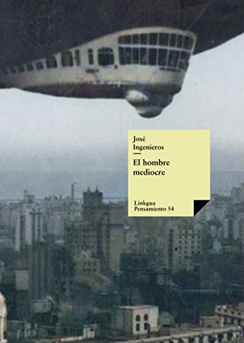 Imagen de archivo de EL HOMBRE MEDIOCRE a la venta por Librerias Prometeo y Proteo