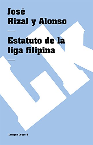 Imagen de archivo de Estatuto de la liga filipina Rizal y Alonso, Jos a la venta por Iridium_Books