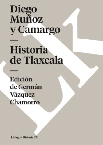 Stock image for Historia de Tlaxcala / History of Tlaxcala;Memoria (Spanish Edition) for sale by GF Books, Inc.