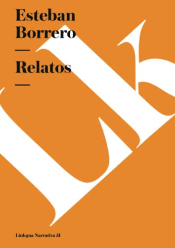 Imagen de archivo de Relatos (Narrativa) (Spanish Edition) a la venta por Half Price Books Inc.