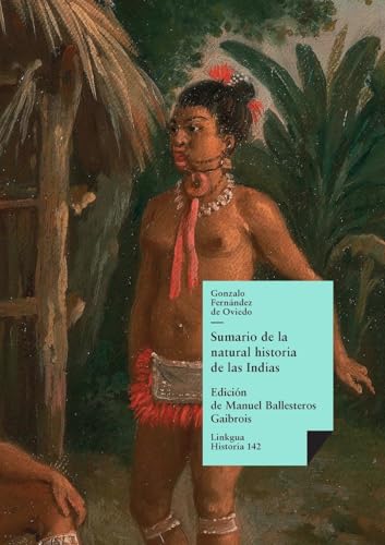 Imagen de archivo de Sumario de la natural historia de las Indias (Spanish Edition) a la venta por GF Books, Inc.