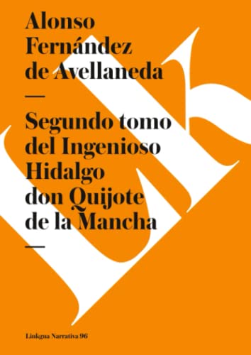 9788499538945: Segundo tomo del Ingenioso Hidalgo don Quijote de la Mancha (Narrativa) (Spanish Edition)