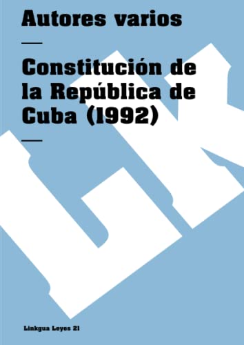 9788499539232: Constitucin de la Repblica de Cuba de 1992: 21 (Leyes)