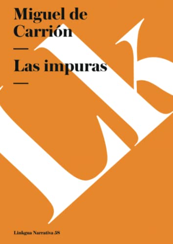 Imagen de archivo de Miguel De Carrin: LAS IMPURAS (La Habana, 2001) a la venta por Multilibro