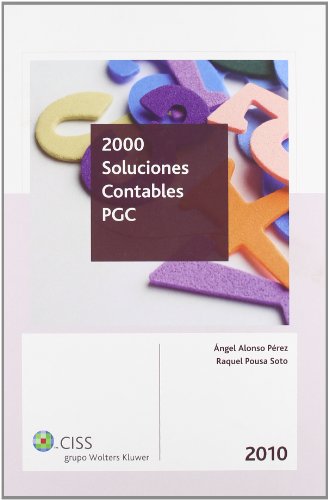 9788499541631: 2000 soluciones contables PGC 2010