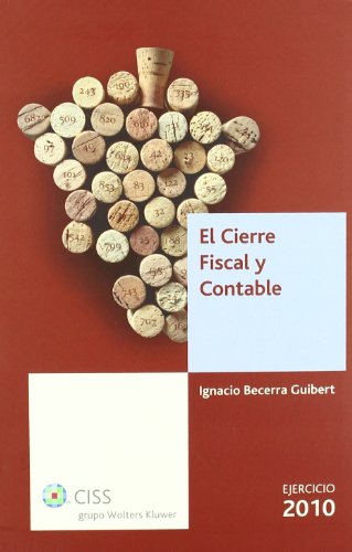 Imagen de archivo de El cierre fiscal y contable. EjerciciBecerra Guibert, Ignacio a la venta por Iridium_Books
