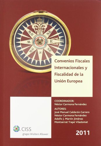 9788499542935: Convenios fiscales internacionales y fiscalidad de la Unin Europea 2011 (SIN COLECCION)