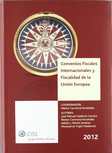 Beispielbild fr Convenios fiscales internacionales y fiscalidad de la Unin Europea 2012 zum Verkauf von Iridium_Books