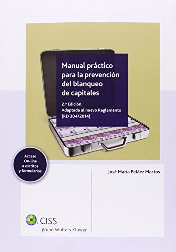 Imagen de archivo de MANUAL PRACTICO PARA LA PREVENCION DEL BLANQUEO DE CAPITALES a la venta por KALAMO LIBROS, S.L.