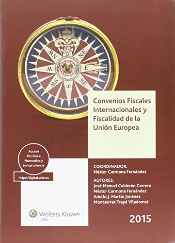 Imagen de archivo de Convenios fiscales internacionales y fiscalidad de la Unin Europea 2015 a la venta por Iridium_Books