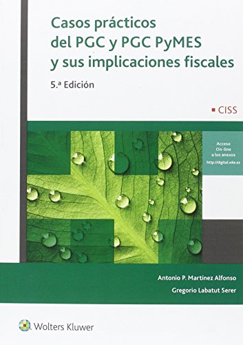 9788499546728: Casos prcticos del PGC y PGC PyMES y sus implicaciones fiscales (5 ed.) (SIN COLECCION)