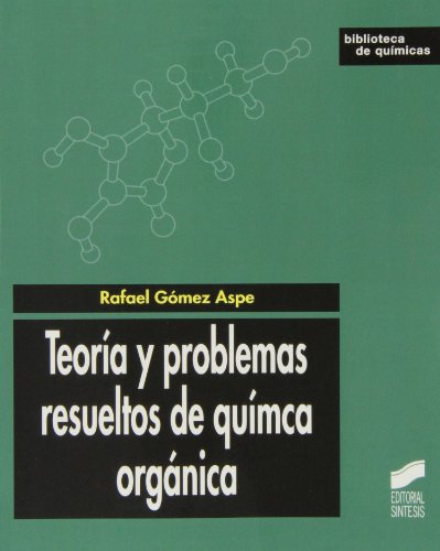 9788499588841: Teora y problemas resueltos de qumica orgnica