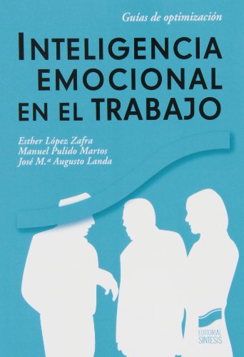 Beispielbild fr Inteligencia emocional en el trabajo Lpez Zafra, Esther / Pulido Mar zum Verkauf von Iridium_Books