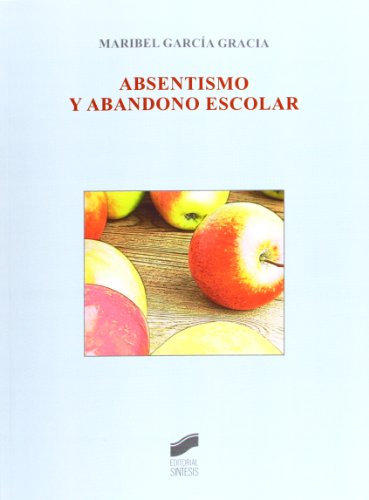 Stock image for ABSENTISMO Y ABANDONO ESCOLAR for sale by Librerias Prometeo y Proteo
