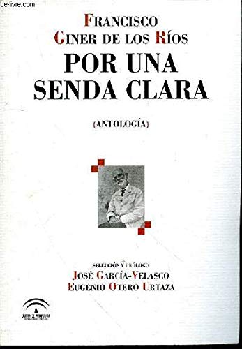 Imagen de archivo de POR UNA SENDA CLARA - ANTOLOGIA a la venta por Ammareal