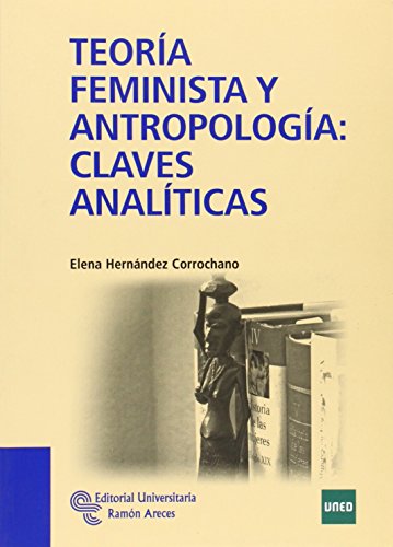 9788499610191: Teora feminista y antropologa: claves analticas (Manuales)