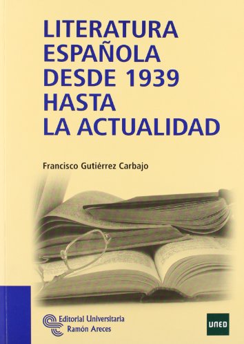 9788499610214: Literatura española desde 1939 hasta la actualidad (Manuales)