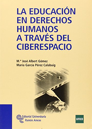 Stock image for La educacin en derechos humanos a travs del ciberespacio (Manuales) for sale by medimops