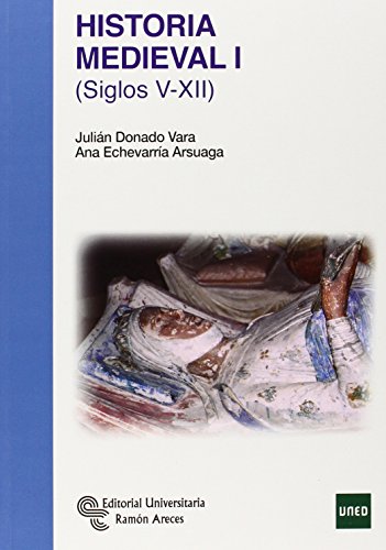 9788499611518: Historia Medieval I: Siglos V-XII (Manuales)