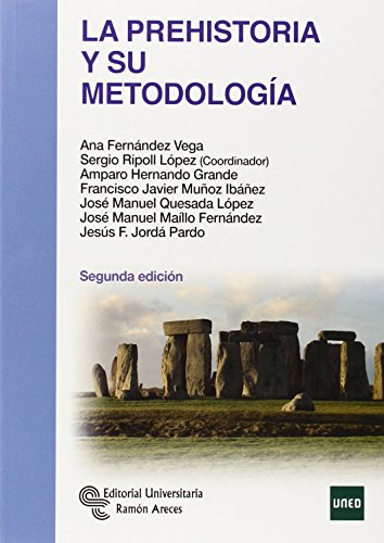 9788499611709: La Prehistoria y su metodologa (Libro Tcnico)