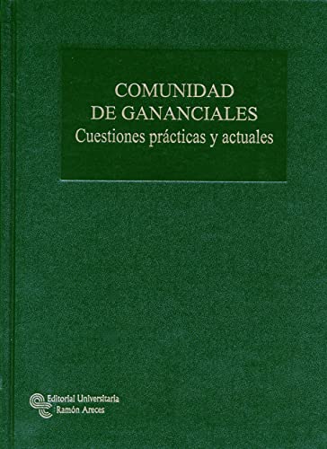 Imagen de archivo de COMUNIDAD DE GANANCIALES CUESTIONES PRCTICAS Y ACTUALES a la venta por Zilis Select Books