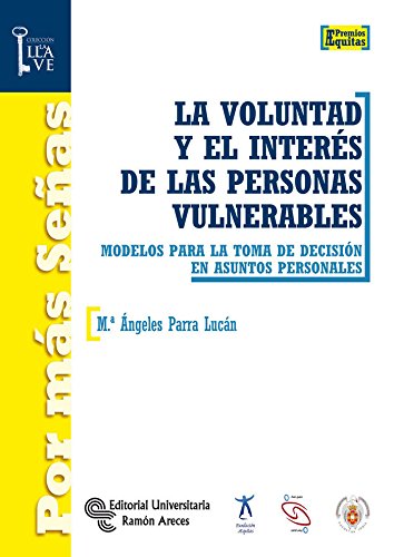 Stock image for LA VOLUNTAD Y EL INTERS DE LAS PERSONAS VULNERABLES for sale by Antrtica