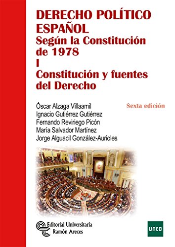 Stock image for Derecho Poltico Espaol. Tomo I: Segn la Constitucin de 1978. Tomo I: Constitucin y Fuentes Del Derecho for sale by Hamelyn
