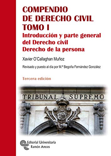 Stock image for Compendio de Derecho Civil Tomo I: Introduccin y Parte General Del Derecho Civil. Derecho de la Persona for sale by Hamelyn