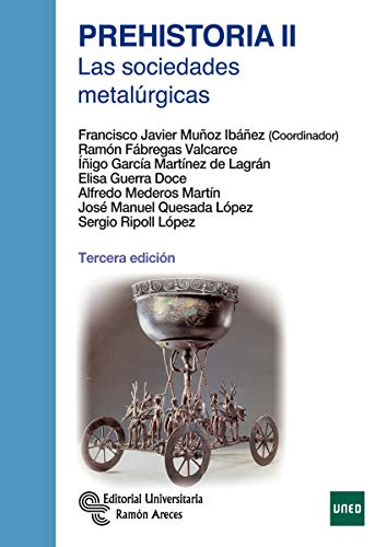 9788499613833: Prehistoria II: Las sociedades metalúrgicas (Manuales)