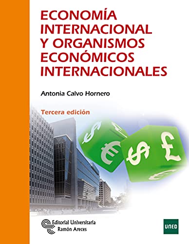 9788499613932: Economa internacional y organismos econmicos internacionales