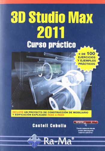 Stock image for 3d Studio Max 2011. Curso Prctico for sale by Hamelyn
