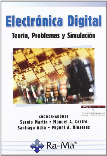 Stock image for Electrnica Digital. Teora ProblemasAcha Alegre, Santiago E. / Riose for sale by Iridium_Books