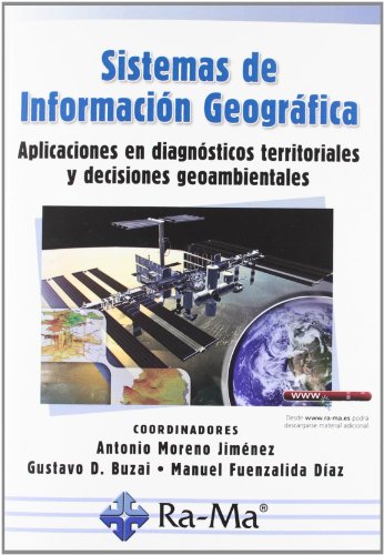 9788499641317: Sistemas de Informacin Geogrfica. Aplicaciones en diagnsticos territoriales y decisiones geoambientales (INFORMATICA GENERAL)