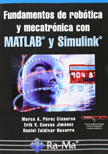 Stock image for Fundamentos de robtica y mecatrnica con MATLAB y Simulink for sale by Revaluation Books