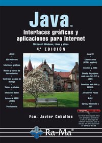 9788499645223: Java. Interfaces grficas y aplicaciones para internet. 4 edicin. (INFORMATICA GENERAL)