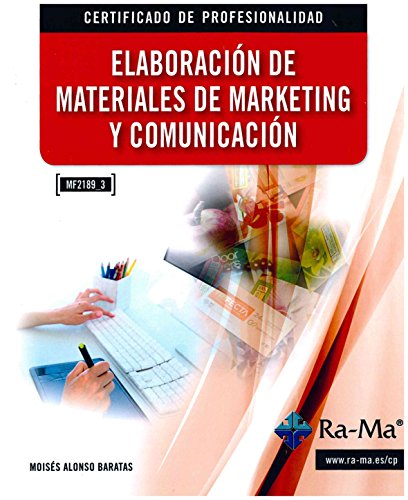 Imagen de archivo de Elaboracin de materiales de marketing y comunicacin. Certificados de profesionalidad. Gestin de Marketing y Comunicacin a la venta por medimops