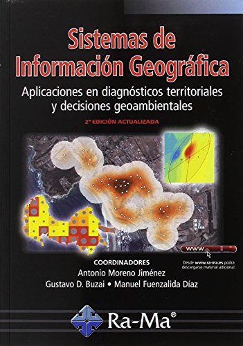 9788499646398: Sistemas De informacin geogrfica. APLICACIONES EN Diagnsticos Territoriales y decisiones Geoambientales