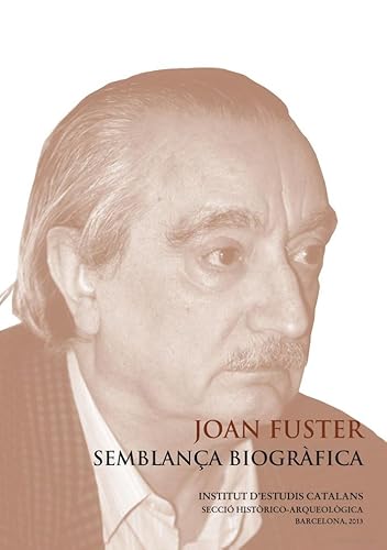 Imagen de archivo de JOAN FUSTER: SEMBLANA BIOGRAFICA. TEXT REDACTAT PER (.) EN MOTIU DE LA COMMEMORACIO DEL NORANTE ANIVERSARI DEL NAIXEM a la venta por Prtico [Portico]