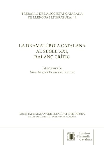 Beispielbild fr La dramatrgia catalana al segle XXI, balan crtic zum Verkauf von AG Library