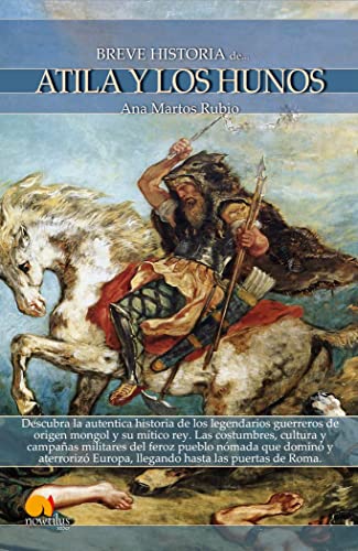 9788499670164: Breve historia de Atila y los hunos