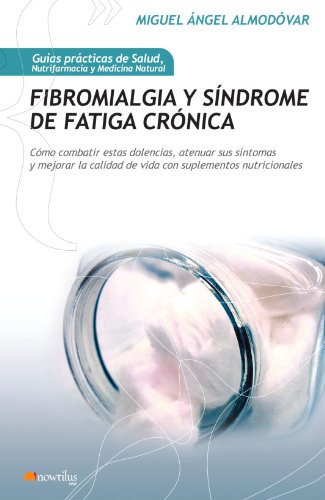 Beispielbild fr Fibromialgia y Sindrome de Fatiga Cronica zum Verkauf von Better World Books