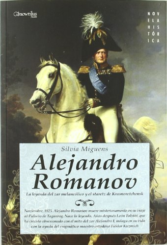 9788499672595: Alejandro Romanov (Novela histrica)